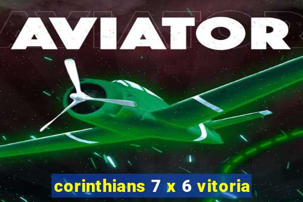 corinthians 7 x 6 vitoria